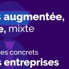 Réalités augmentée et virtuelle : des applications concrètes pour les entreprises, à suivre à Blois le 25 avril 2017