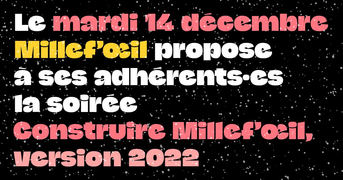 Construire Millef’Oeil version 2022